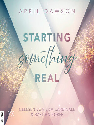 cover image of Starting Something Real--Starting Something, Teil 2 (Ungekürzt)